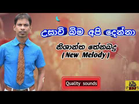 Usavi bima api denna - Nishantha Thenabadhu