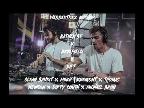 Rather Be x Ravefield x Rift