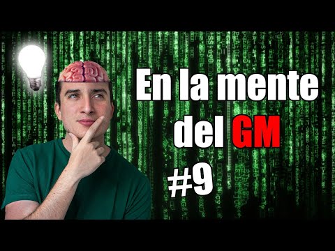 APRENDE a llevar a tu RIVAL al ERROR. En la mente del GM #9