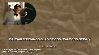 Sin Sangre En Las Venas • Luis Miguel | Letra