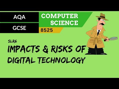 32. AQA GCSE (8525) SLR6 - 3.8 Impacts & risks of digital technology