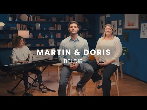 Bei dir - Martin & Doris (Sefora Nelson)