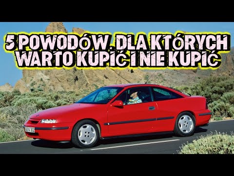 Czy zakup używanego Opel Calibra (1989-1997) to zły pomysł?