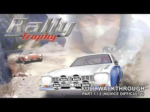 Rally Trophy - Full Walkthrough Part 1 of 2 (Novice Difficulty) (PC)