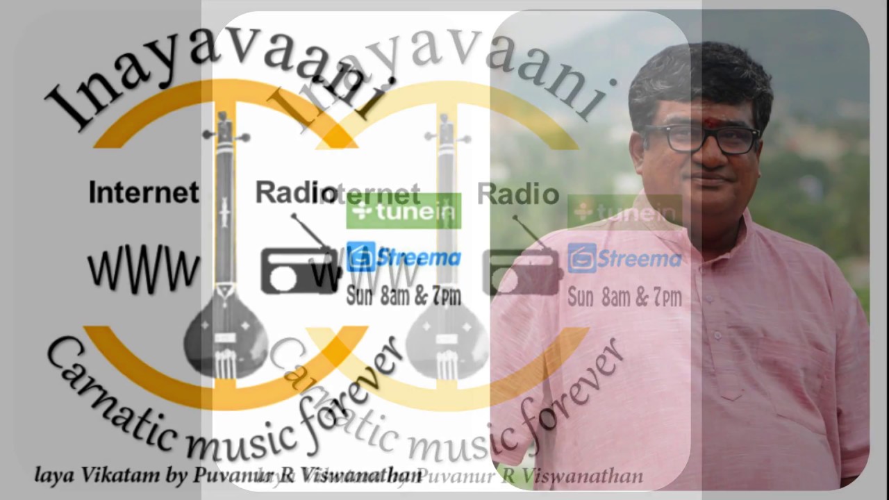 Puvanur R V Iyer - Laya Vikadam Series - Episode - 166 - Inayavaani about Srimushnam V Rajaroa