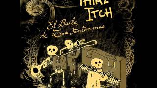 Thiaz Itch : El Baile de los Fantasmas (2007) - Full Album