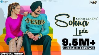 Sohna Lgda ( Gabru Di Galbat )  Satkar Sandhu  New