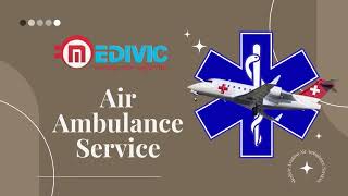 Gain Medivic Air Ambulance Service in Ranchi to Rescue the Patient Instantl