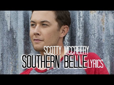 Scotty McCreery - Southern Belle Lyrics