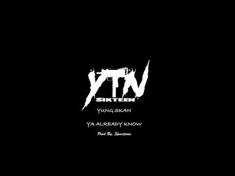 Ya Already Know [Prod. by Spacedtime]
