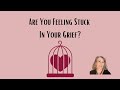 How To Know If You Are Stuck In Grief Grieftherapist