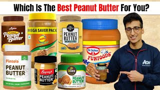 Which Is The Best Peanut Butter For You?