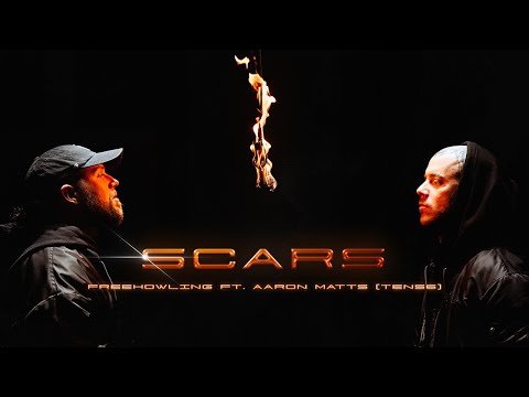 FREEHOWLING - SCARS FT. AARON MATTS (TEN56.) [OFFICIAL MUSIC VIDEO]