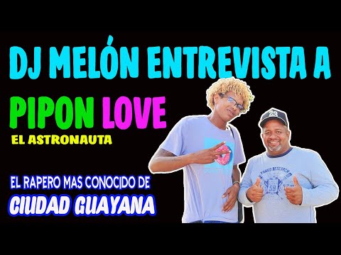 PIPON LOVE el rapero mas conocido de Ciudad Guayana, ENTREVISTADO por CHRISTIAN RUIZ