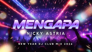 Download lagu Mengapa – Nicky Astria   New Year DJ Club Mix 2026 🔥 Brutal Second Drop mp3