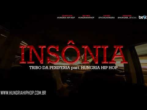 Insônia  - Tribo da Periferia Hungria Hip Hop Official Music | Melhores #1