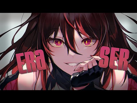 Nightcore ↬ Eraser [NV]