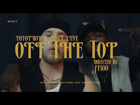 FoFoProd & Justn Lane - Off The Top (Official Video)