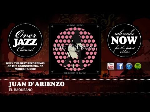 Juan D'arienzo - el Baqueano (1937)