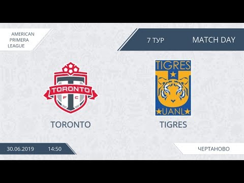 AFL19. America. Primera. Day 7. Toronto - Tigres.