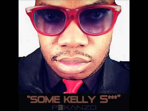 Pekanzo - Some Kelly S***