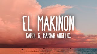 KAROL G Mariah Angeliq - EL MAKINON (Letra/Lyrics)