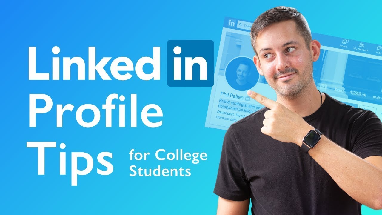 LinkedIn Profile Tips For College Students | Phil Pallen - YouTube