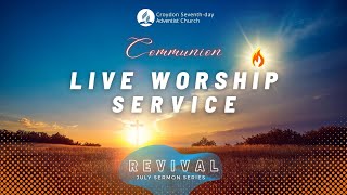 02 July 2022 - Croydon SDA Church Live Worship (Communion)