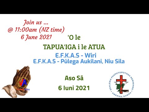 EFKAS. Aso Fa'ailogaina a le E.F.K.A.S - Tatalo mō SĀMOA : 6 Iuni 2021