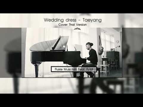 Wedding Dress - Flukie x FiiXd (Cover Thai version)