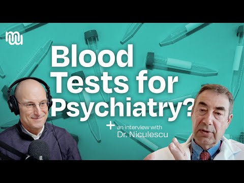 Personalized Psychiatry: Using Blood Tests to Find the Right Mental Health Treatment