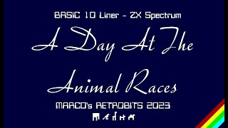 A Day At The Animal Races - BASIC 10 Liner - ZX Spectrum (Next)