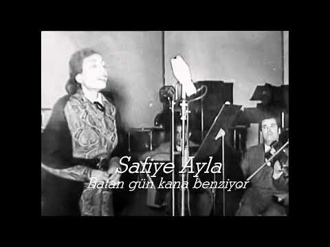 Safiye Ayla ~ Batan gün kana benziyor