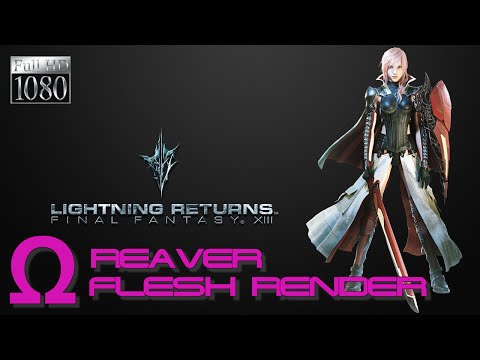 Reaver Omega (Flesh Render) - Lightning Returns: Final Fantasy XIII PC [1080p 60fps]