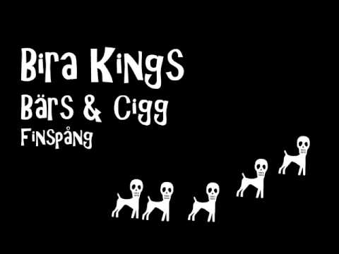 Bira Kings - Bärs & Cigg