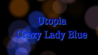 Utopia - Crazy Lady Blue (live)