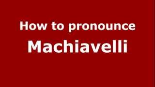How to pronounce Machiavelli