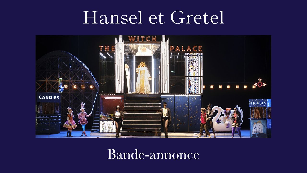 OPÉRA | HANSEL ET GRETEL | Bande-annonce
