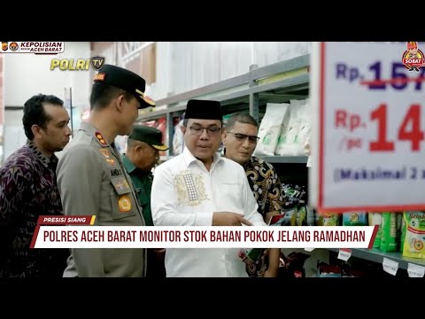 POLRES ACEH BARAT CEK KETERSEDIAAN BAHAN POKOK JELANG RAMADHAN