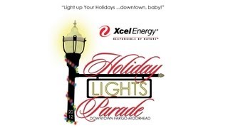 Xcel Energy Holiday Lights Parade - Downtown Fargo-Moorhead