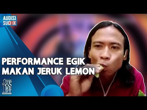 Stand Up Egik Emka: Performance Makan Jeruk Lemon - AUDISI SUCI IX