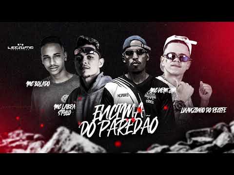 LUANZINHO DO RECIFE, LABRA STYLO, MC BOLADO, MC NEM JM - ENCIMA DO PAREDÃO