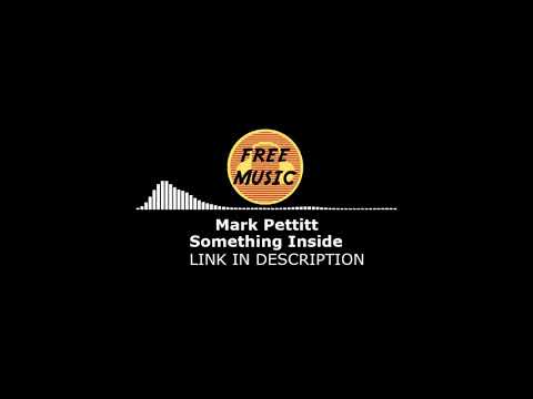 Mark Pettitt - Something Inside