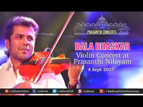 Balabhaskar Violin Concert at Prasanthi Nilayam | Sathya Sai Baba Ashram -  4 Sept 2017
