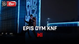 Kadr z teledysku Hi tekst piosenki EPIS DYM KNF