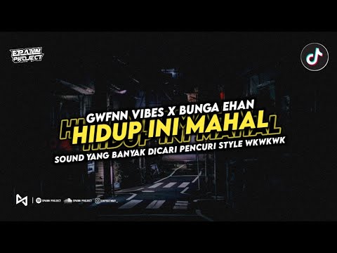 DJ HIDUP INI MAHAL REMIX ( Feat. BUNGA EHAN )