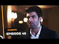 Eternal Episode 45 | English Subtitle
