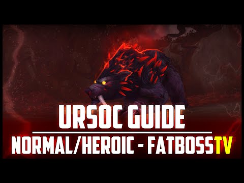 Ursoc Normal + Heroic Guide - FATBOSS