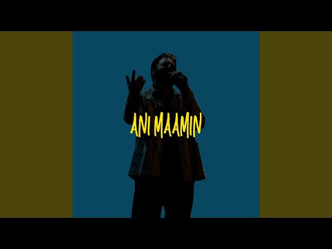 ANI MAAMIN