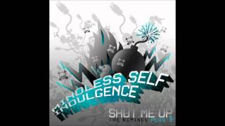 Mindless Self Indulgence - Shut Me Up [Ulrich Wild Groandome Metal Mix]